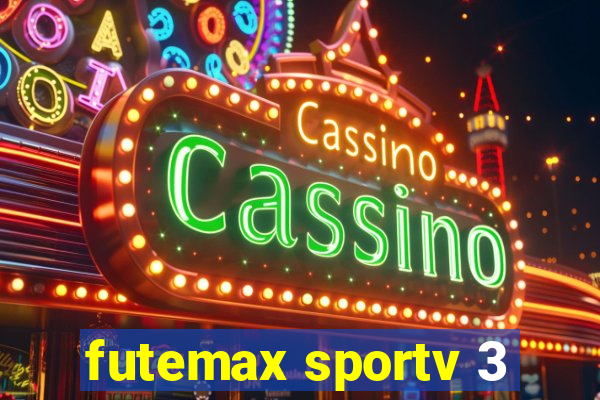 futemax sportv 3